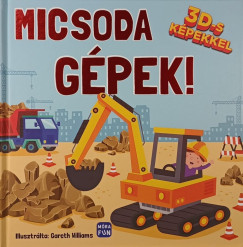 Micsoda gpek!