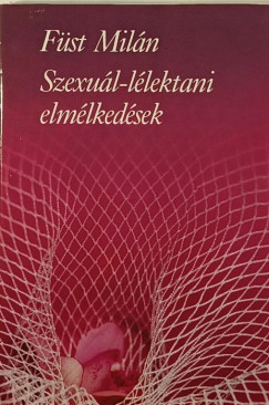 Fst Miln - Szexul-llektani elmlkedsek