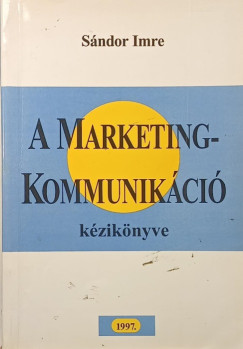 Sndor Imre - A marketingkommunikci kziknyve