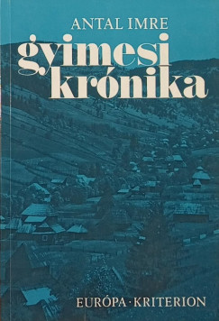 Antal Imre - Gyimesi krnika
