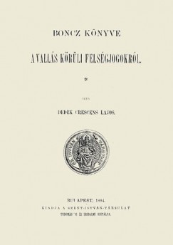 Dedek Crescens Lajos - Boncz knyve a valls krli felsgjogokrl