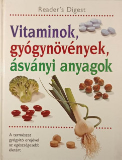 Vitaminok, gygynvnyek, svnyi anyagok