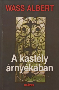 Wass Albert - A kastly rnykban