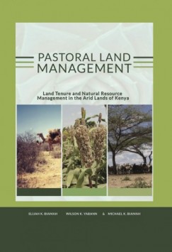 Wilson K. Yab Elijah K. Biamah Michael K. Biamah - Pastoral land management