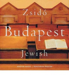 Lugosi Lugo Lszl - Zsid Budapest - Jewish Budapest