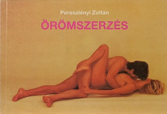 Pereszlényi Zoltán - Örömszerzés