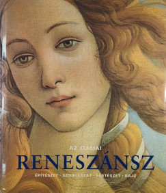 Rolf Toman  (Szerk.) - Az it�liai renesz�nsz