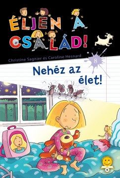 Caroline Hesnard - Christine Sagnier - ljen a csald! 8. - Nehz az let