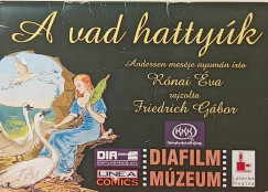 Hans Christian Andersen - A vad hattyk (Diamzeum)