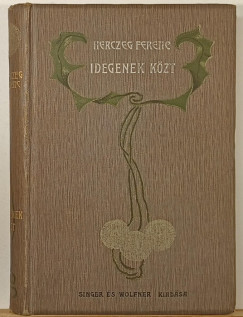 Herczeg Ferenc - Idegenek k�z�tt