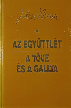 Jkai Anna - Az egyttlt - A tve s a gallya - dediklt