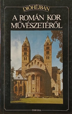 Flavio Conti - Dióhéjban a román kor művészetéről