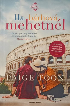 Paige Toon - Ha bárhová mehetnél