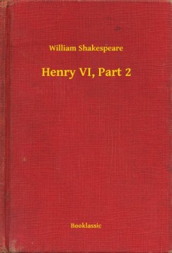 William Shakespeare - Henry VI, Part 2