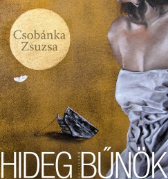 Csobnka Zsuzsa - Hideg bnk