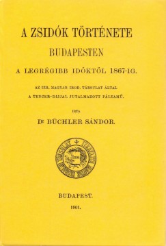 Dr. B�chler S�ndor - A zsid�k t�rt�nete Budapesten