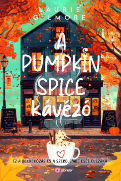 Laurie Gilmore - A Pumpkin Spice Kvz