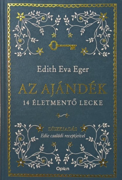 Edith Eva Eger - Az aj�nd�k