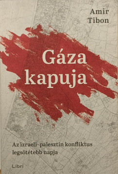 Amir Tibon - Gáza kapuja