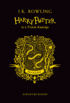 J. K. Rowling - Harry Potter s a Titkok Kamrja - Hugrabugos kiads