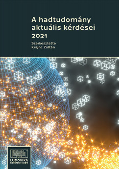 Krajnc Zoltn   (szerk.) - A hadtudomny aktulis krdsei 2021