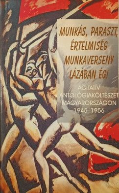 Buda Attila - Simon Lszl - Munks, paraszt, rtelmisg munkaverseny lzban g!