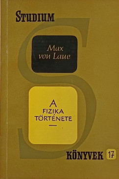 Max Von Laue - A fizika trtnete