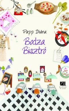 Papp Dina - Bodza Bisztr