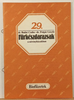 Budai Csaba - Polg�r L�szl� - F�rk�szdarazsak a n�v�nyh�zakban