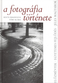 Kolta Magdolna - Try Klra - A fotogrfia trtnete