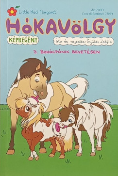 Gyükér Zsófia - Hókavölgy 3. - Bohócpónik bevetésen