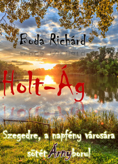 Boda Richrd - Holt-g
