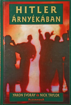 Yaron Svoray - Nick Taylor - Hitler rnykban
