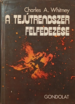 Charles A. Whitney - A tej�trendszer felfedez�se