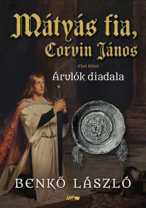 Benk� L�szl� - M�ty�s fia, Corvin J�nos I.