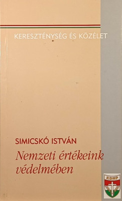 Dr. Simicsk Istvn - Nemzeti rtkeink vdelmben