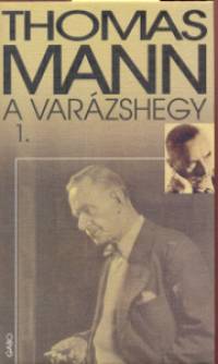 Thomas Mann - A varzshegy I-II.