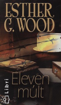Esther G. Wood - Eleven mlt