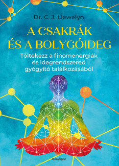 Dr. C. J. Llewelyn - A csakrk s a bolygideg