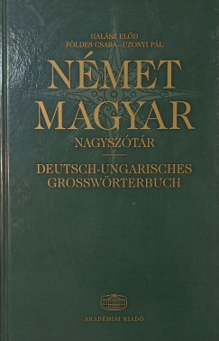 Földes Csaba - Halász Előd - Uzsonyi Pál - Német-magyar nagyszótár
