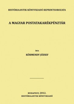 K�rmendy J�zsef - A magyar postatakar�kp�nzt�r