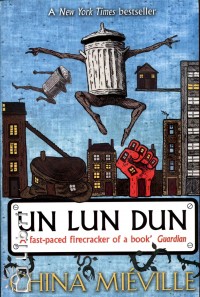 China Mieville - Un Lun Dun