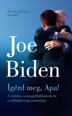 Joe Biden - grd meg, Apa!