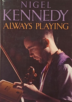 Nigel Kennedy - Always Playing
