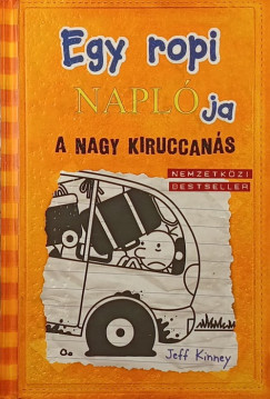 Jeff Kinney - A nagy kiruccanás