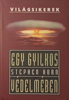 Stephen Horn - Egy gyilkos v�delm�ben