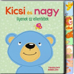 Kicsi s nagy - Ilyenek az ellenttek