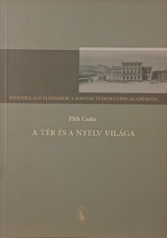 Pléh Csaba - A tér és a nyelv világa