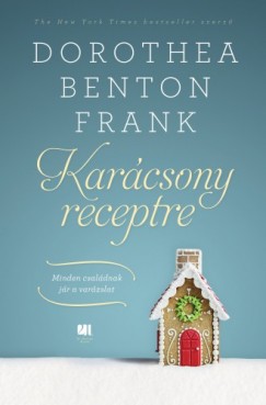 Frank Dorothea Benton - Karcsony receptre - Minden csaldnak jr a varzslat