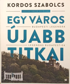 Kordos Szabolcs - Egy v�ros �jabb titkai